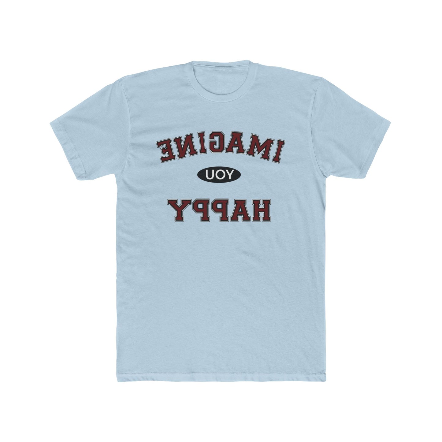 Imagine You Happy Tee