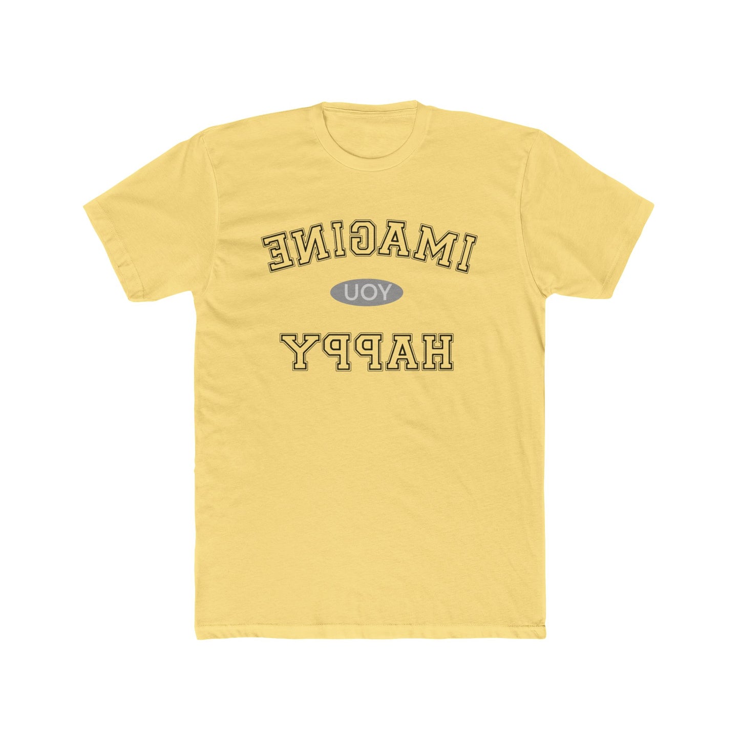 Imagine You Happy Tee