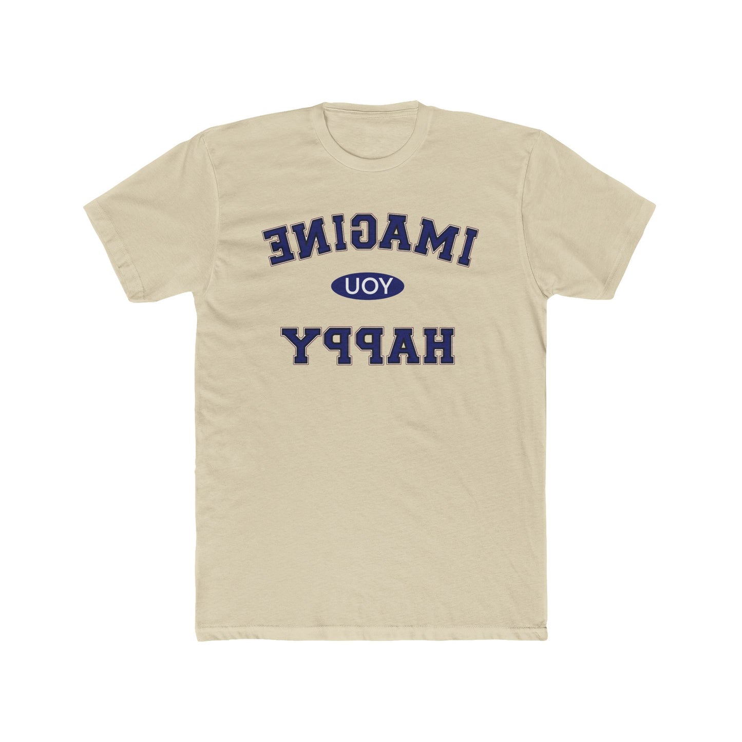 Imagine you happy Tee