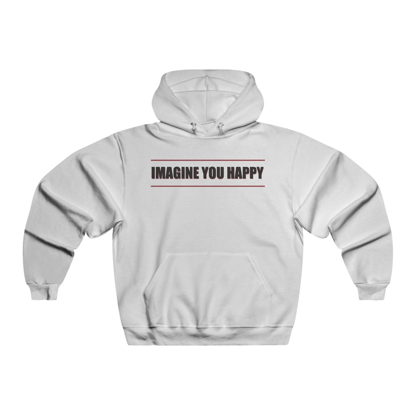 Imagine you happy Hoodie