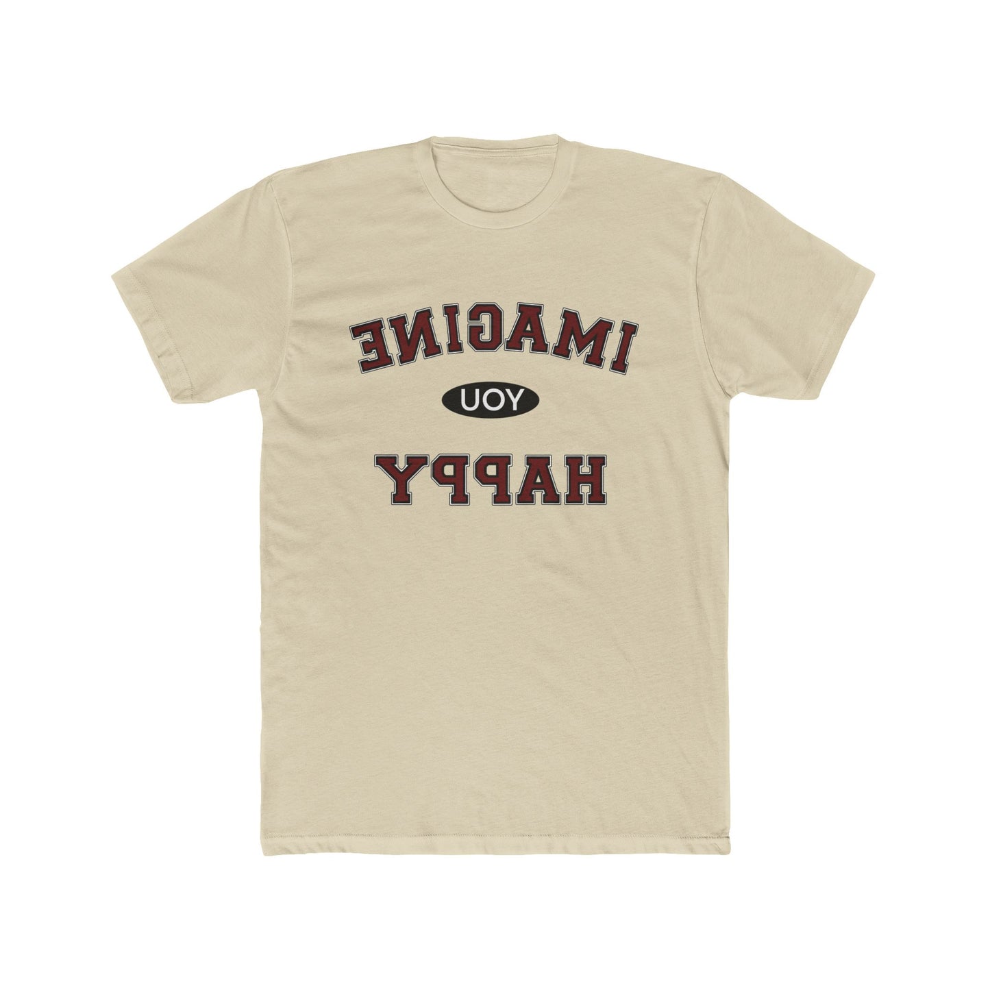 Imagine you happy Tee