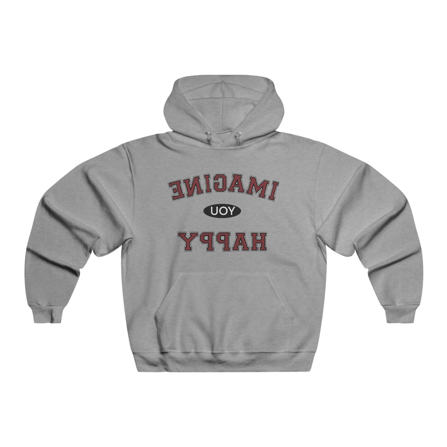 Imagine you happy Hoodie