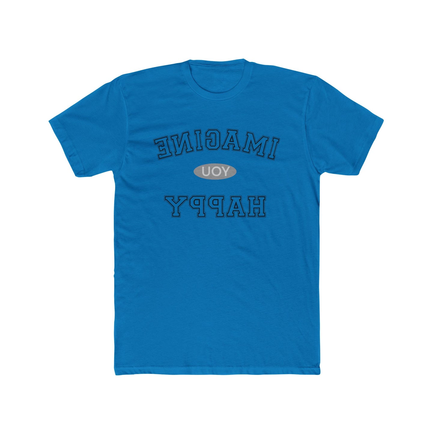 Imagine You Happy Tee