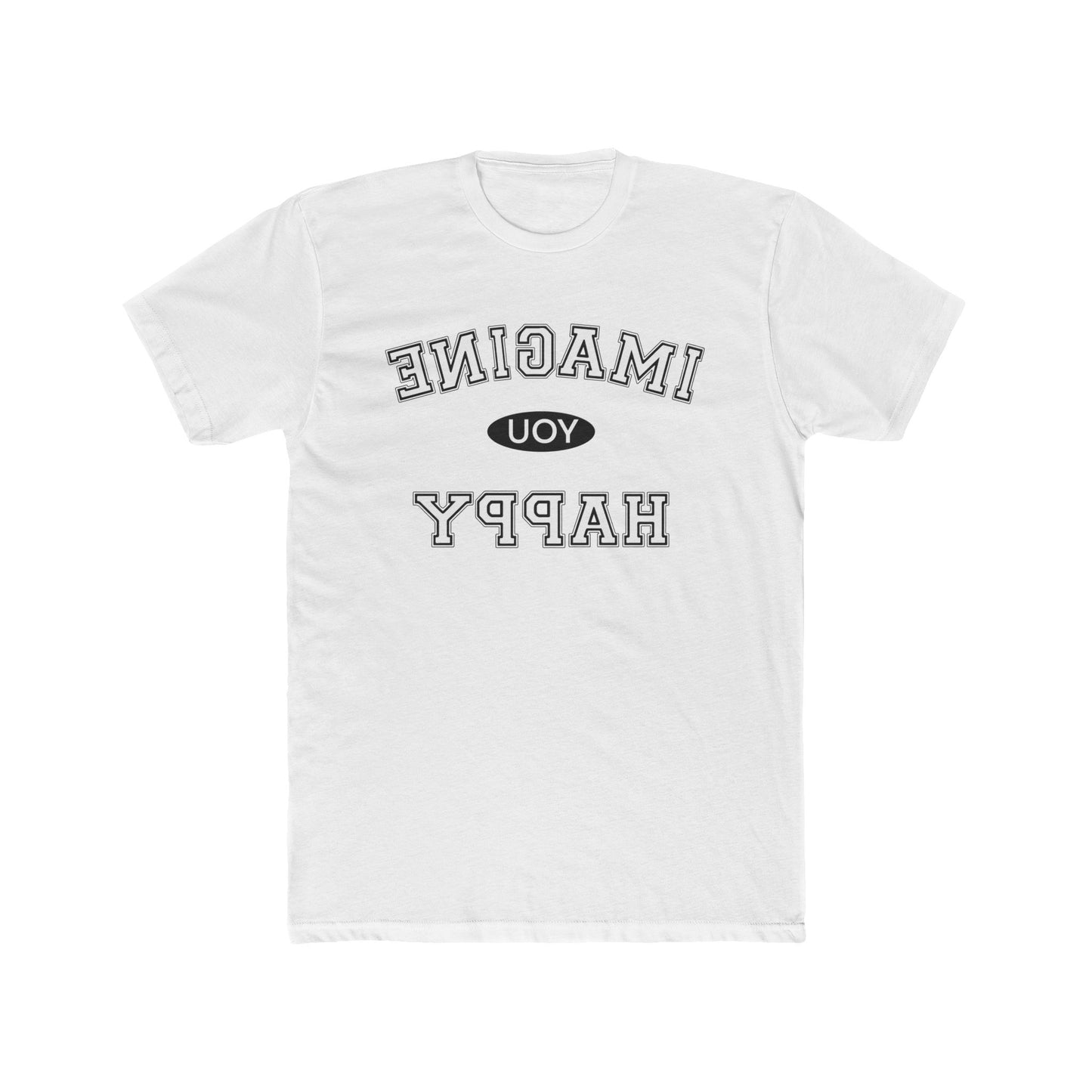 Imagine You Happy Tee