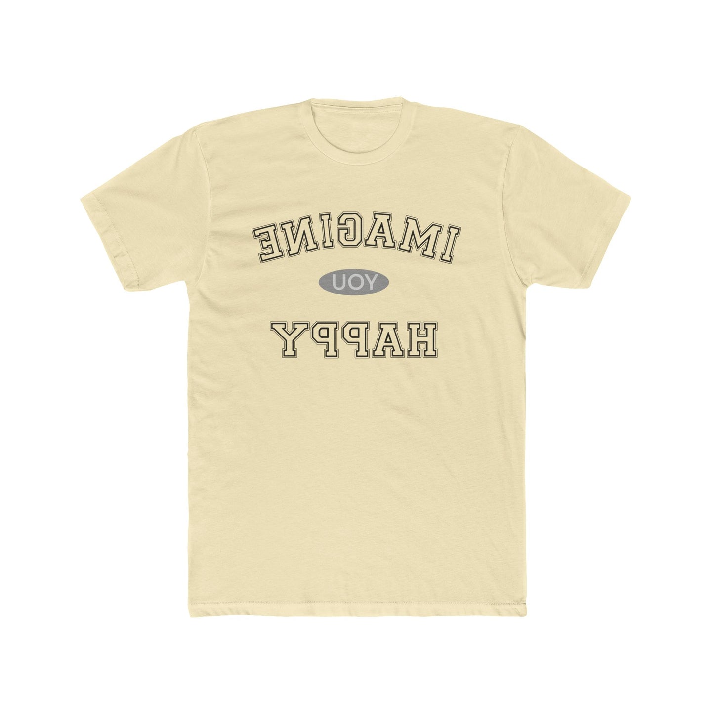 Imagine You Happy Tee