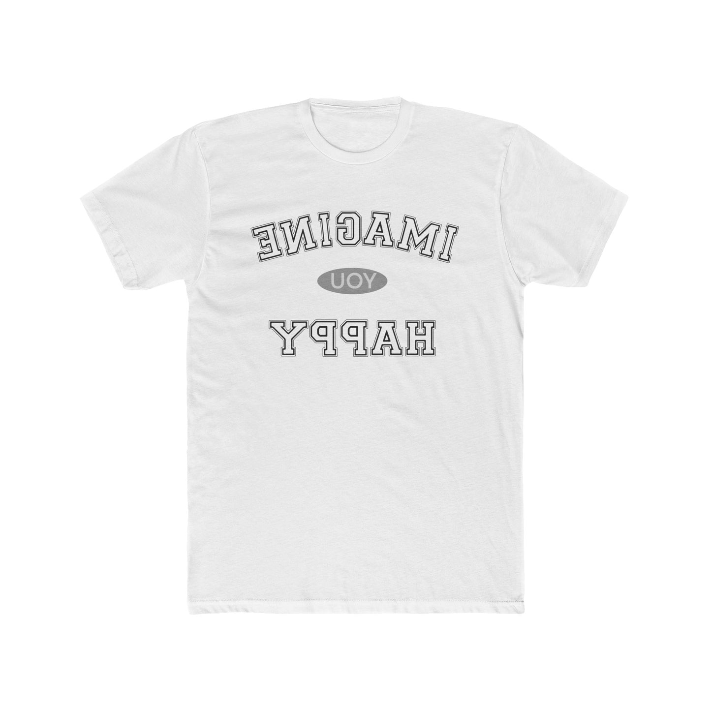 Imagine You Happy Tee