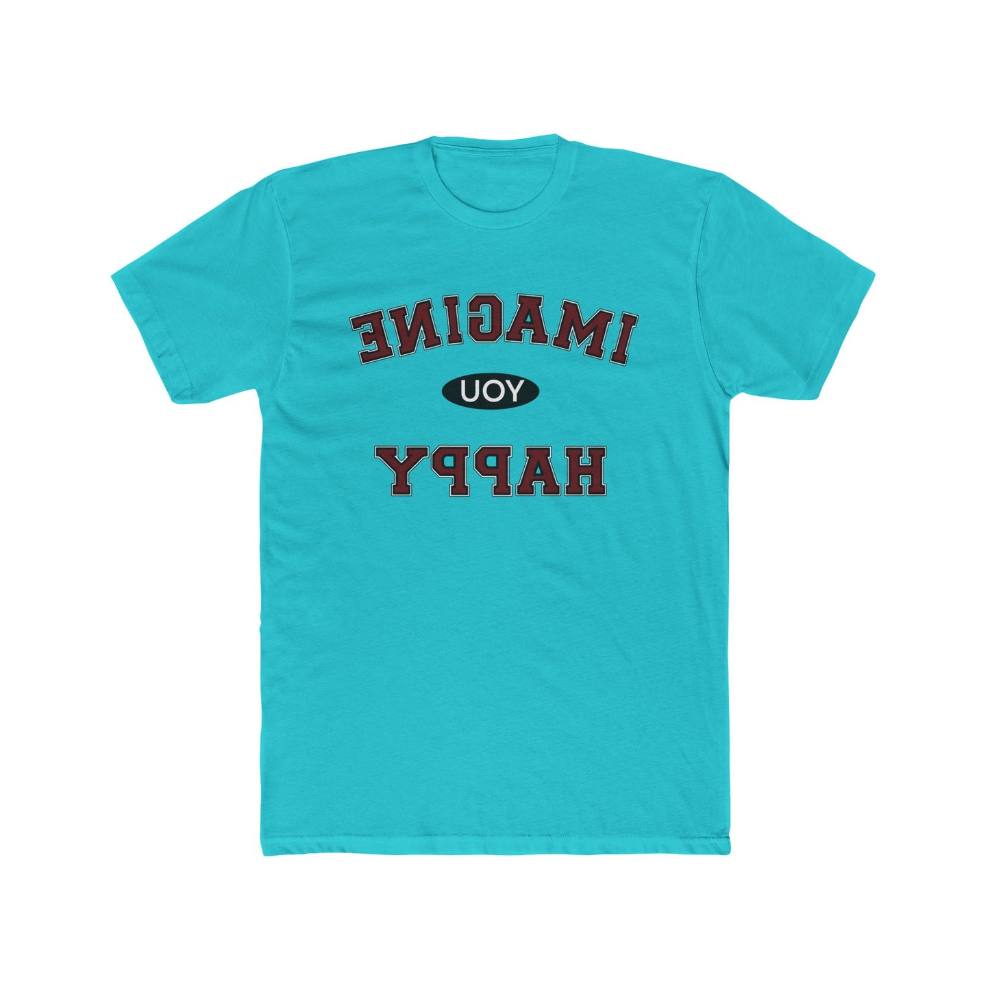 Imagine You Happy Tee