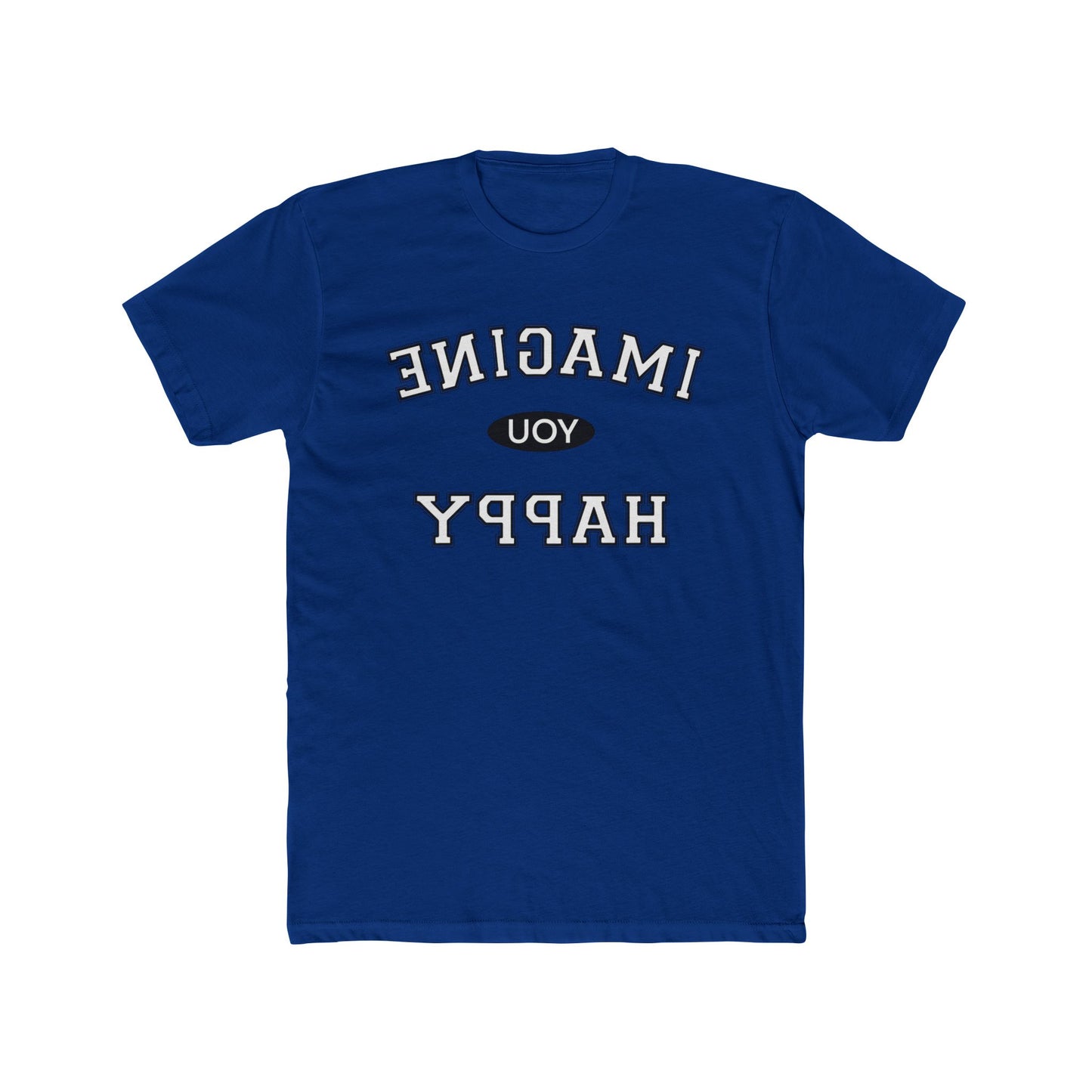 Imagine You Happy Tee