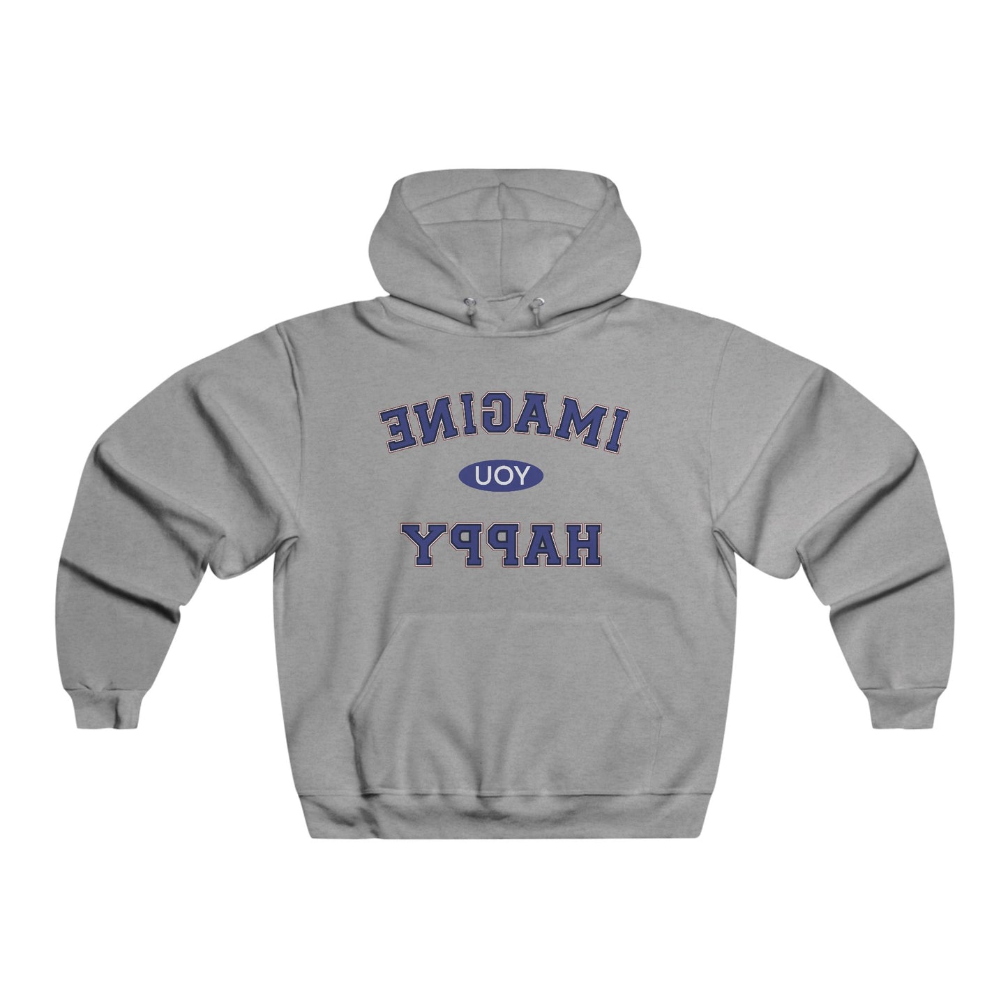 Imagine you happy Hoodie