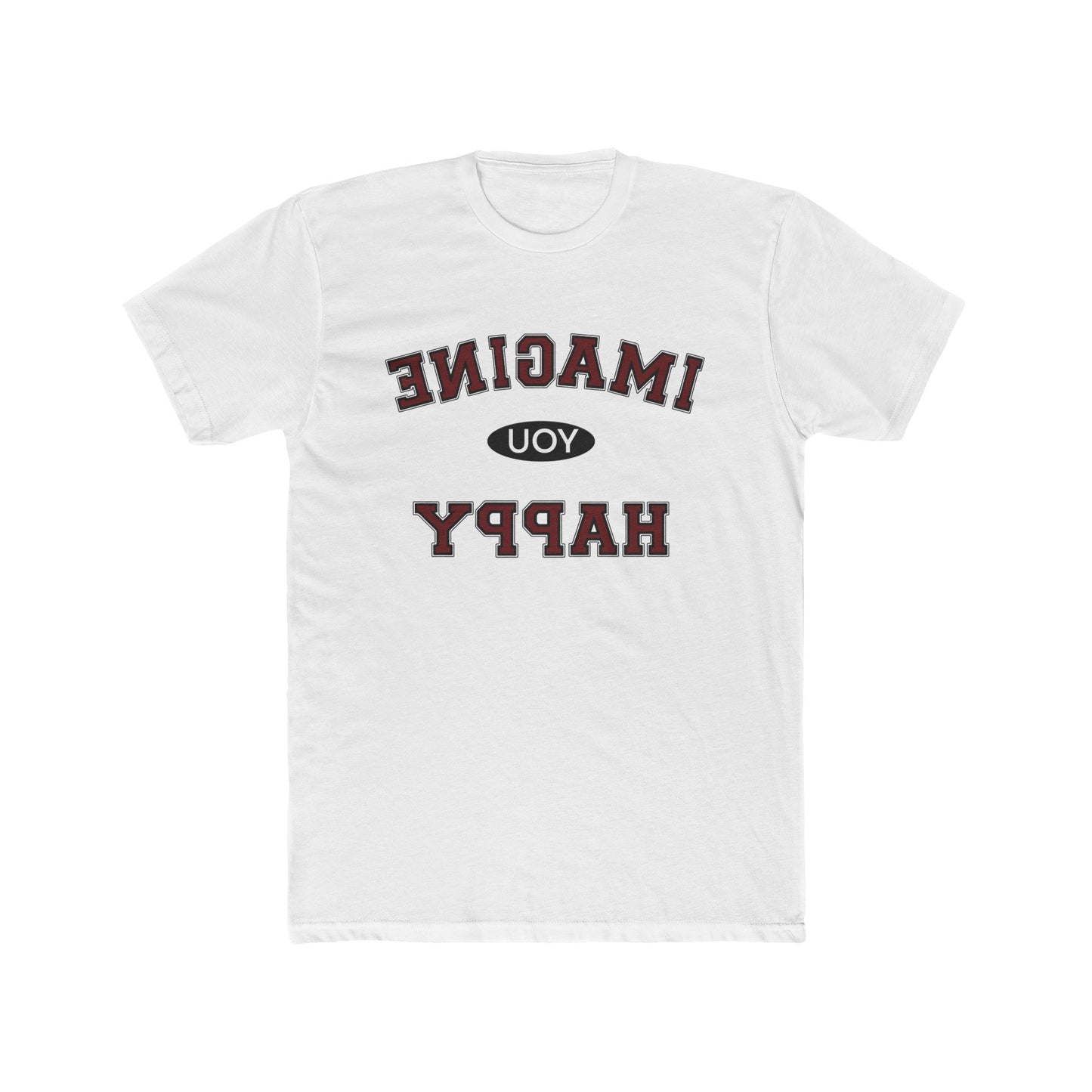 Imagine you happy Tee