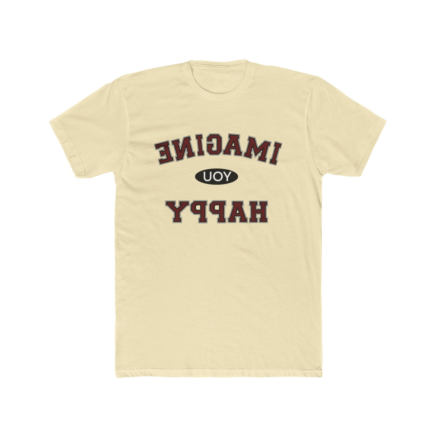 Imagine you happy Tee