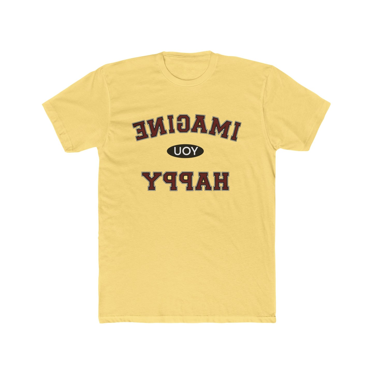 Imagine you happy Tee