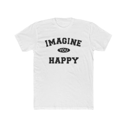 Imagine you happy   Tee