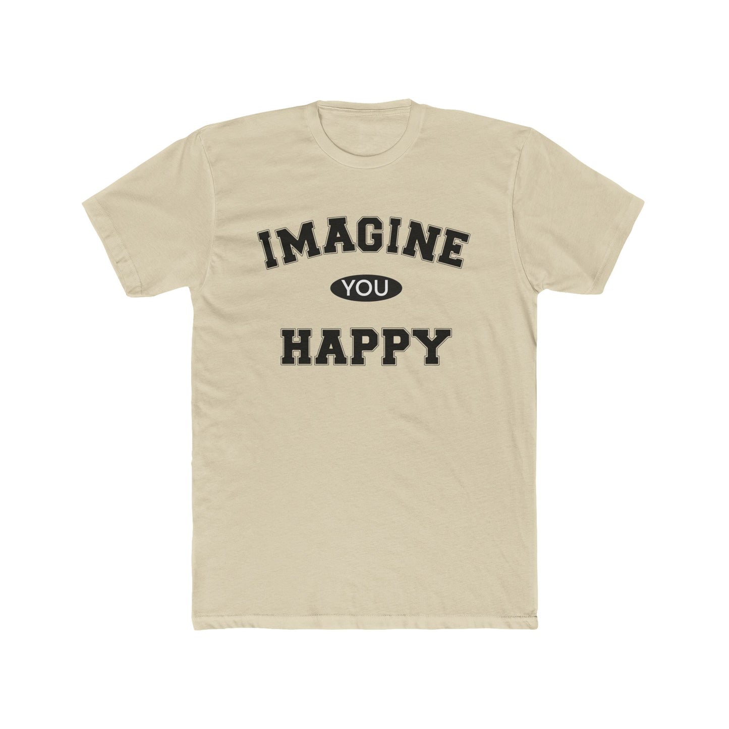 Imagine you happy   Tee