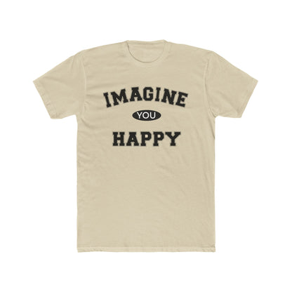 Imagine you happy   Tee