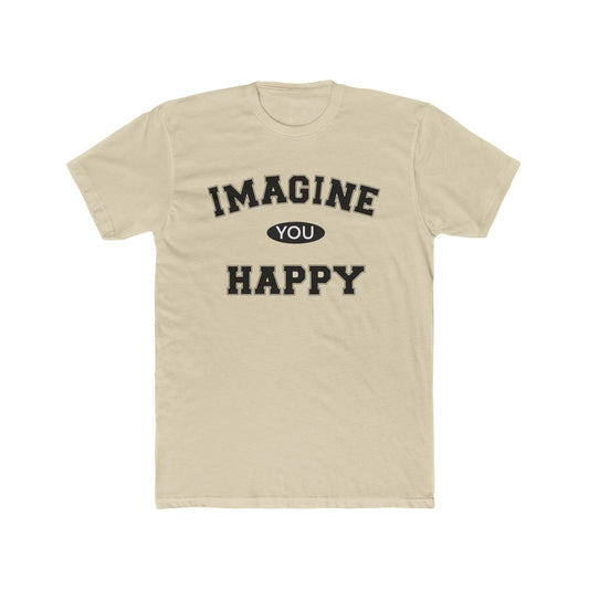 Imagine you happy   Tee