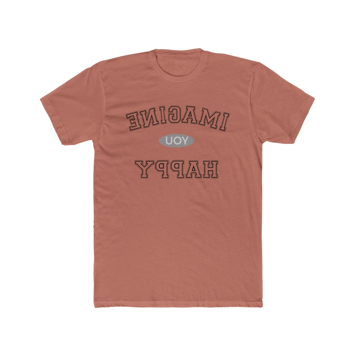 Imagine You Happy Tee