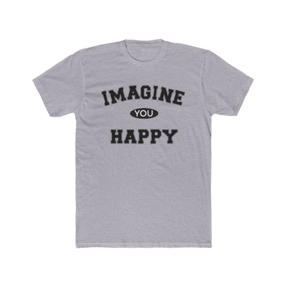Imagine you happy   Tee