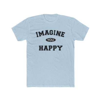 Imagine you happy   Tee