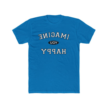 Imagine You Happy Tee