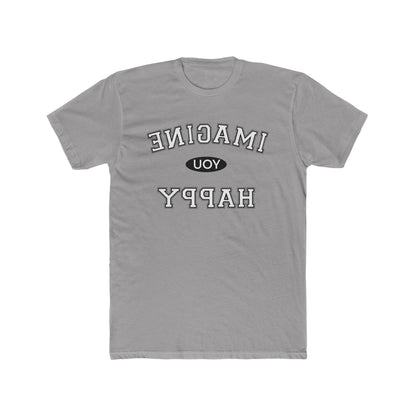 Imagine You Happy Tee