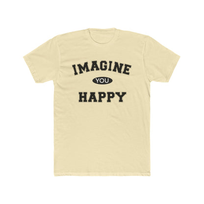 Imagine you happy   Tee