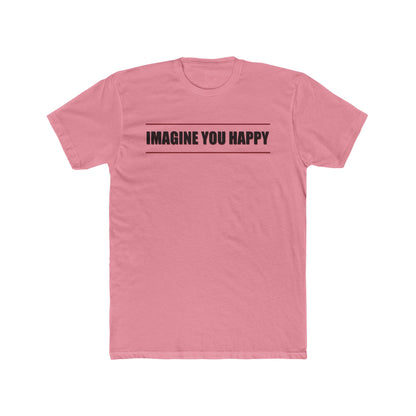 Imagine you happy   Tee