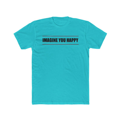 Imagine you happy   Tee