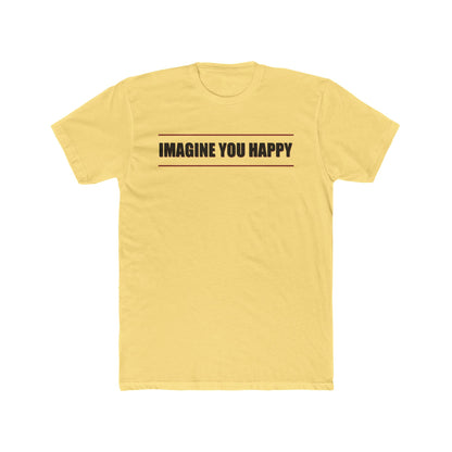 Imagine you happy   Tee